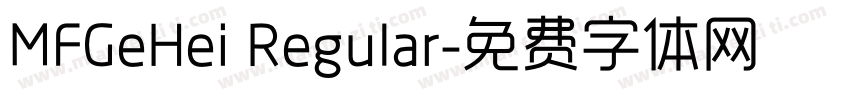 MFGeHei Regular字体转换